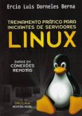 Livros Treinamentos Prático Para Iniciantes de Servidores Linux - Ênfase Em Conexões Remotas.